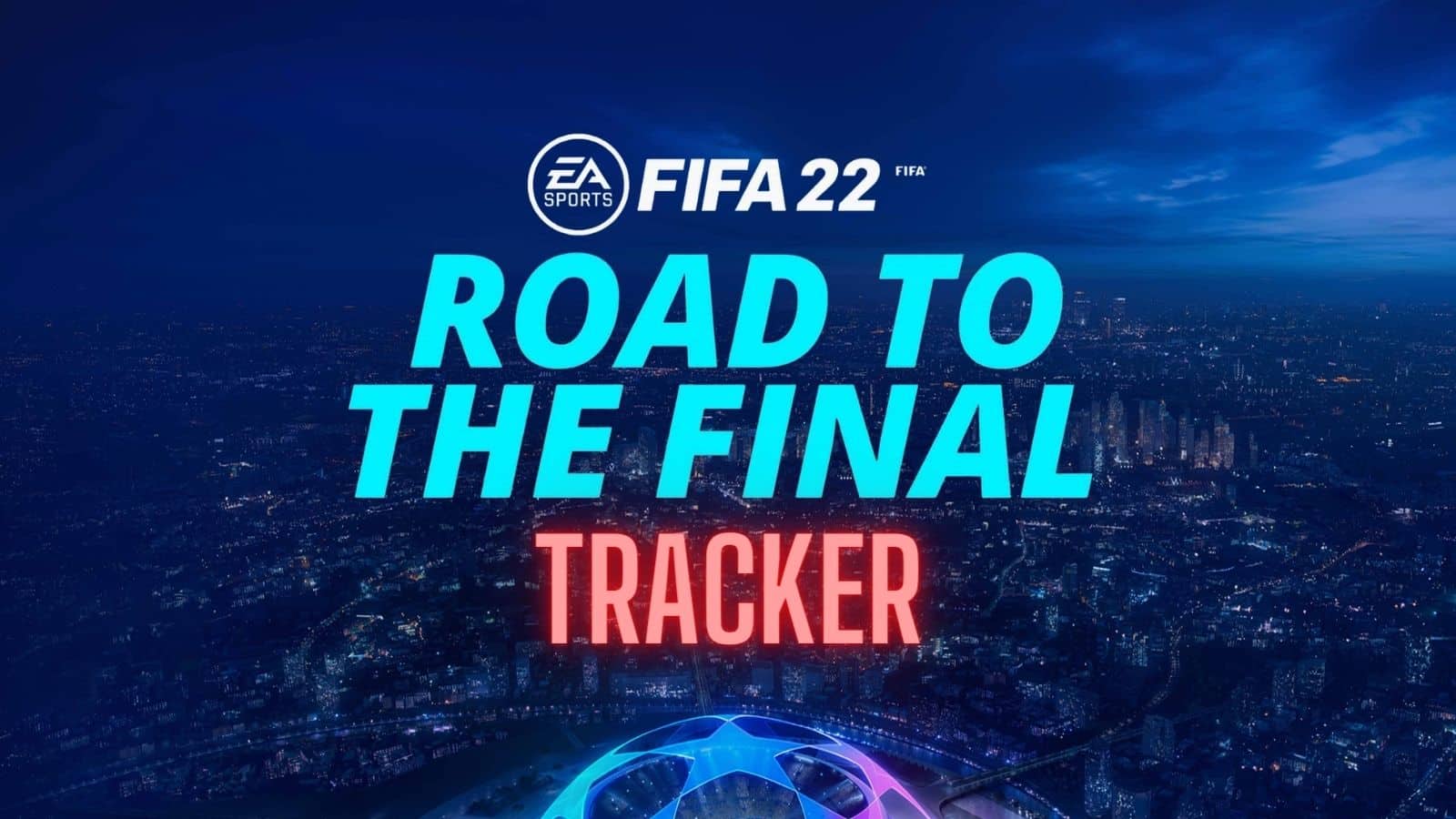 FIFA 22 Road to the Final tracker