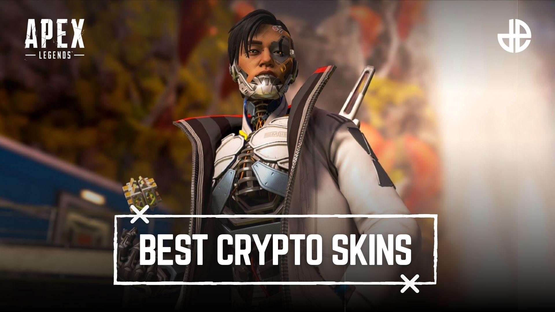 Best Crypto Skins Apex Legends