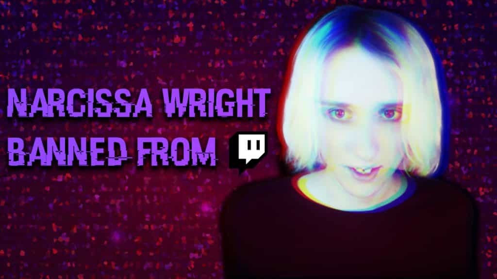 narcissa wright banned from Twitch