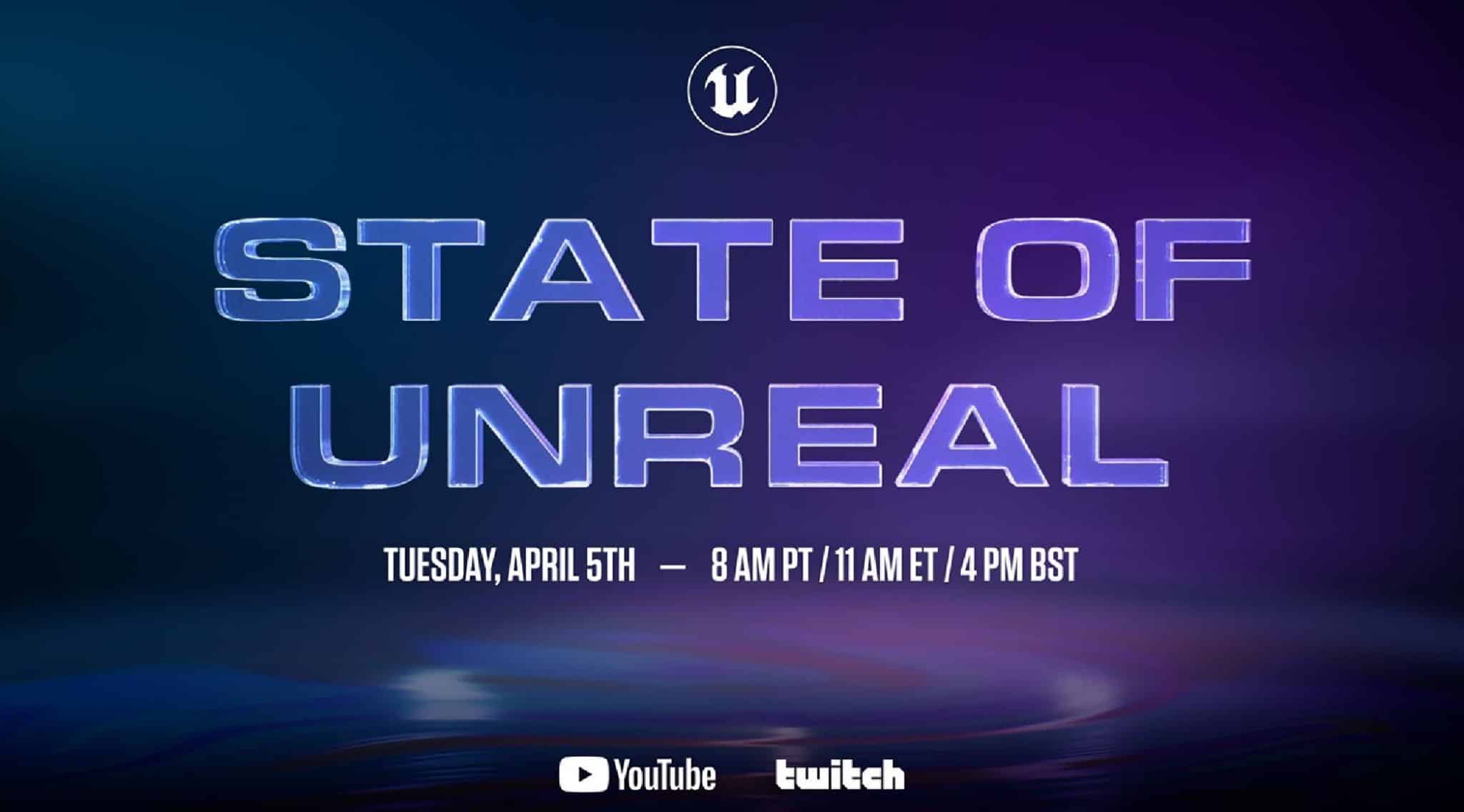 State of Unreal Epic Games stream