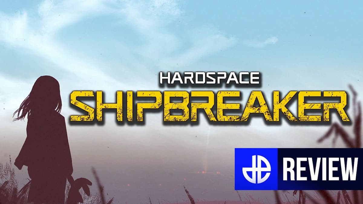hardspace shipbreaker review header