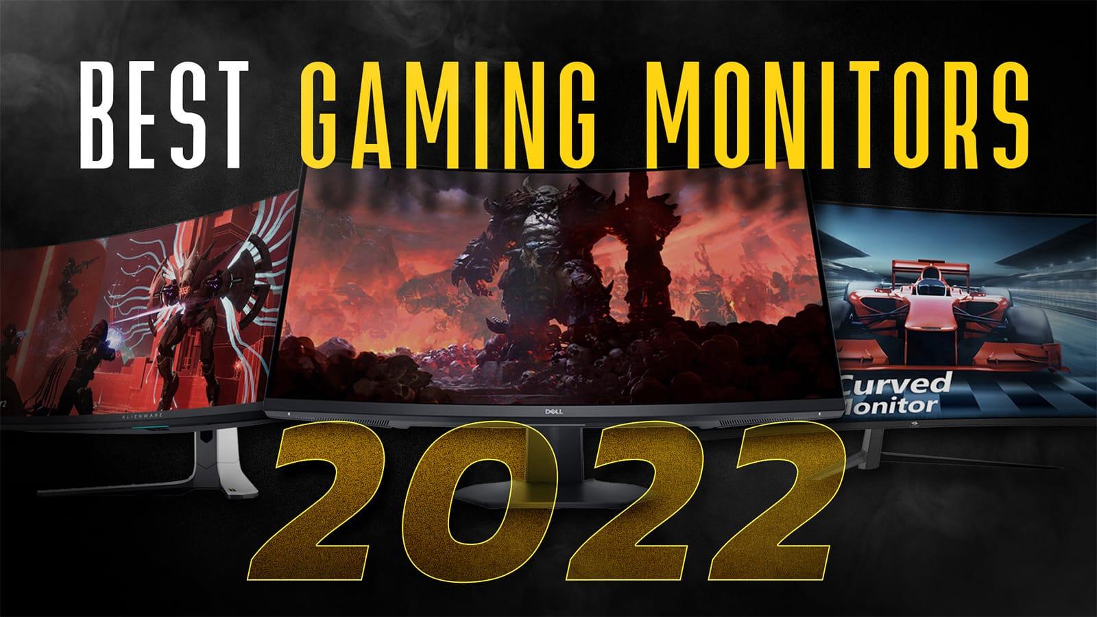 Gaming Monitors 2022