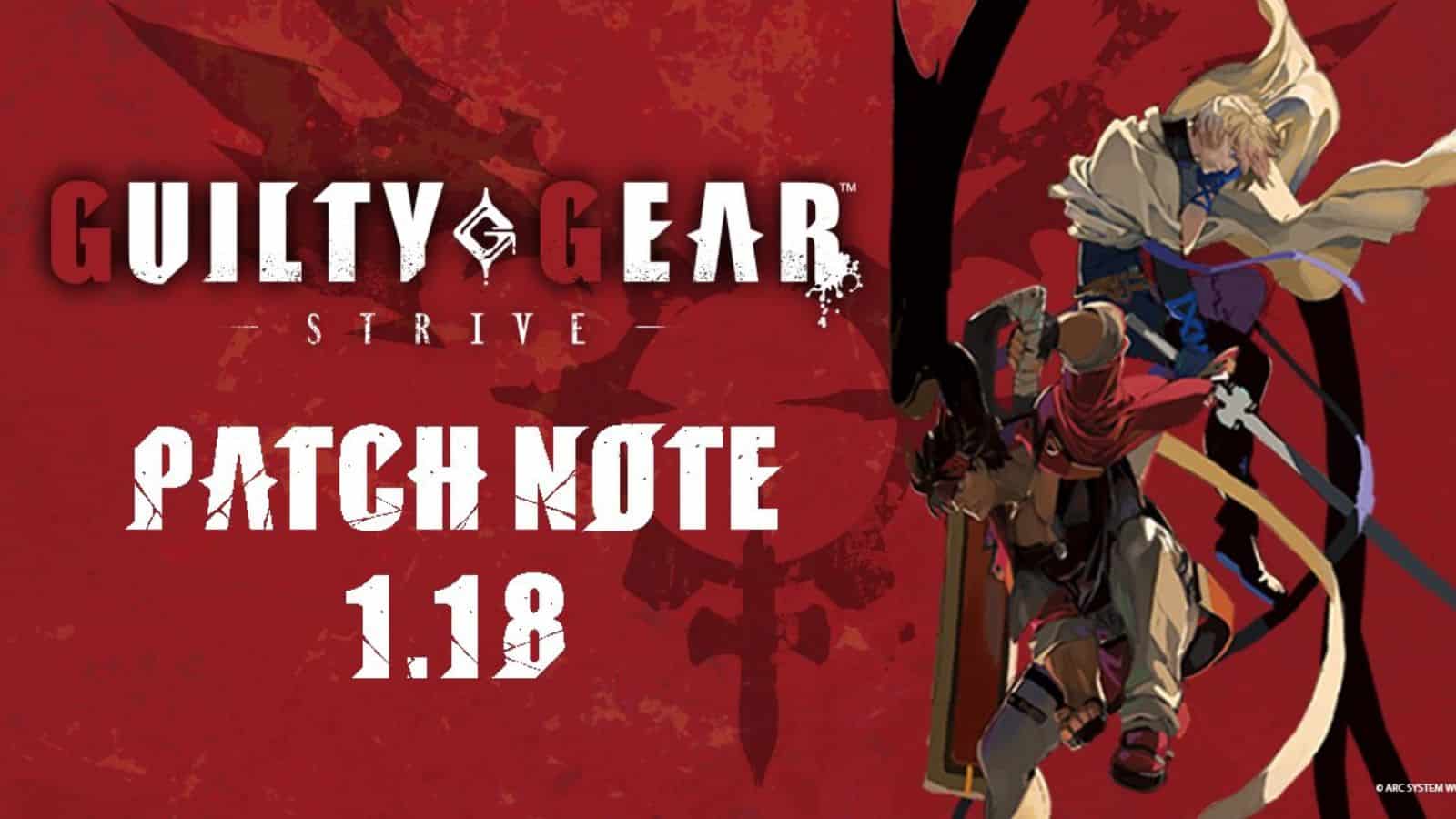 guilty gear strive patch notes 1.18 header