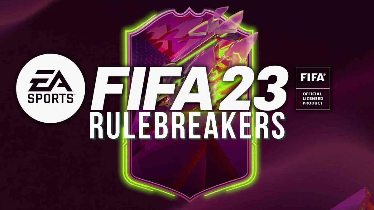 Rulebreakers - FIFA 23 Ultimate Team (FUT 23) - Electronic Arts