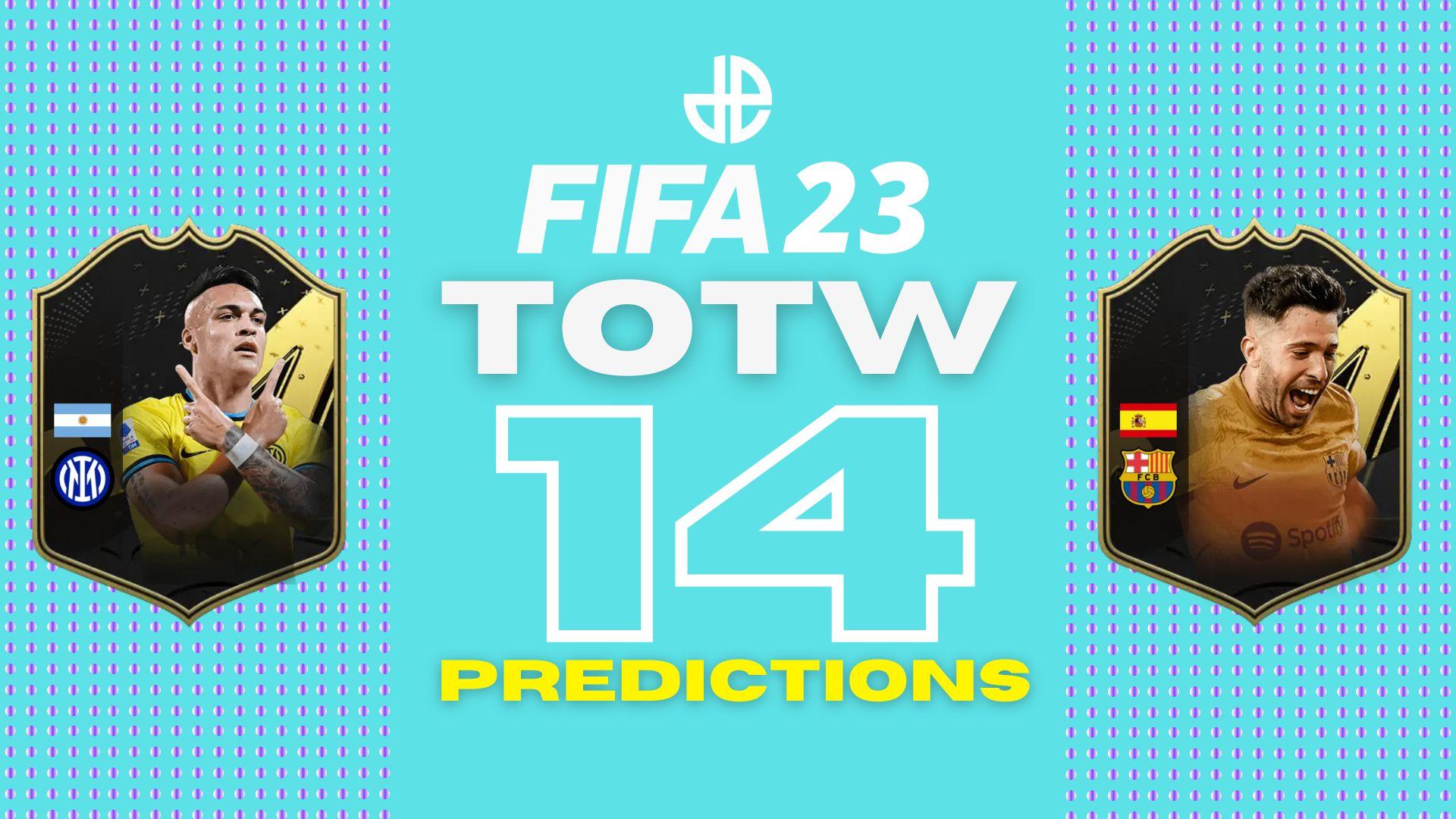 FIFA 23 TOTW 14 cards and predictions
