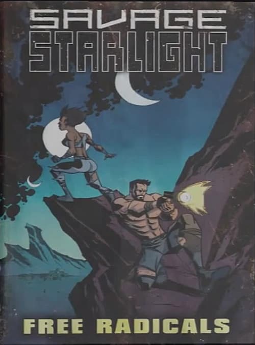 The Free Radicals issue of Savage Starlight
