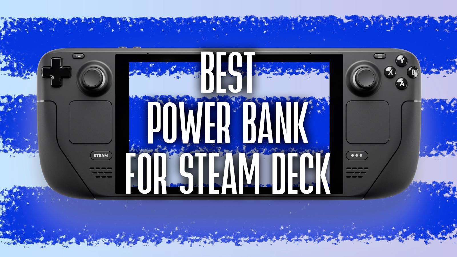 best power bank for steam deck