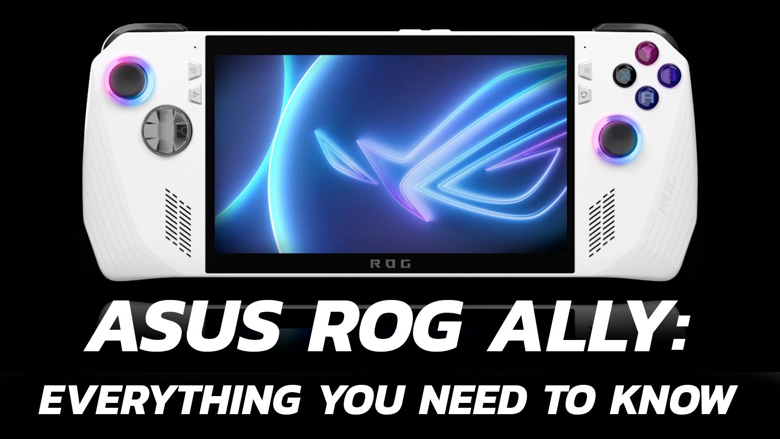 Asus ROG Ally: Everything you need to know