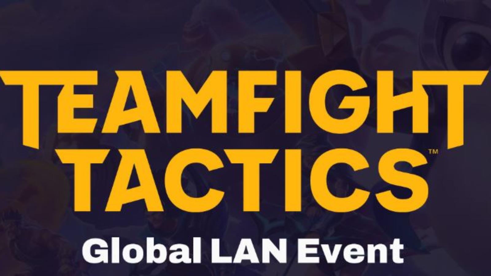 Teamfight Tactics Global LAN Event