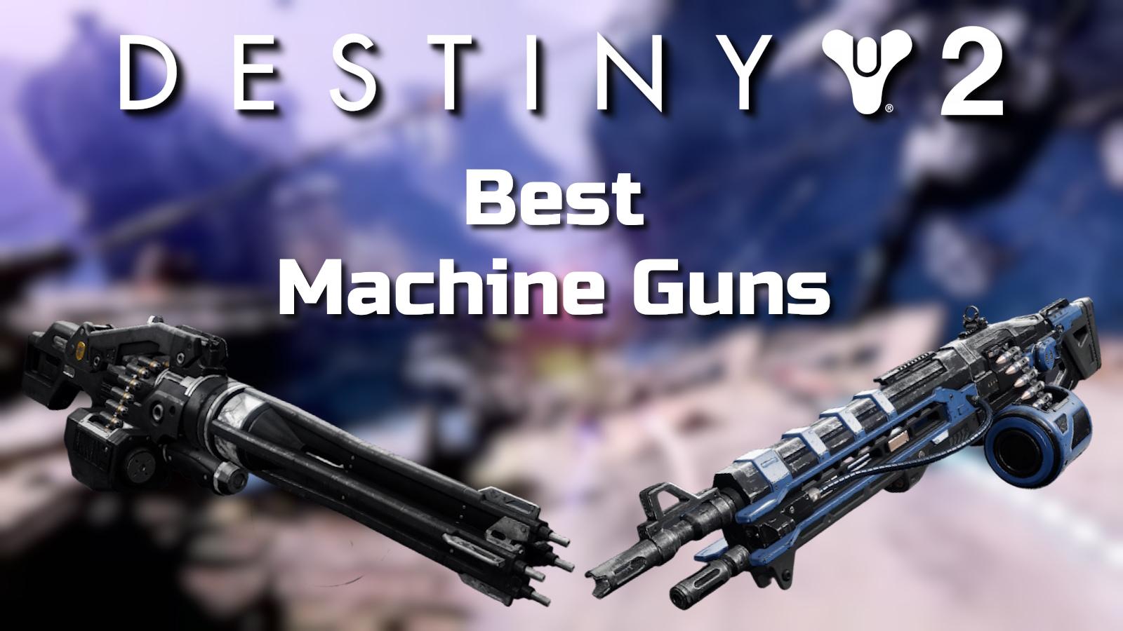 Best machine guns in destiny 2 with heir apparent and thunderlord exotic lmgs.