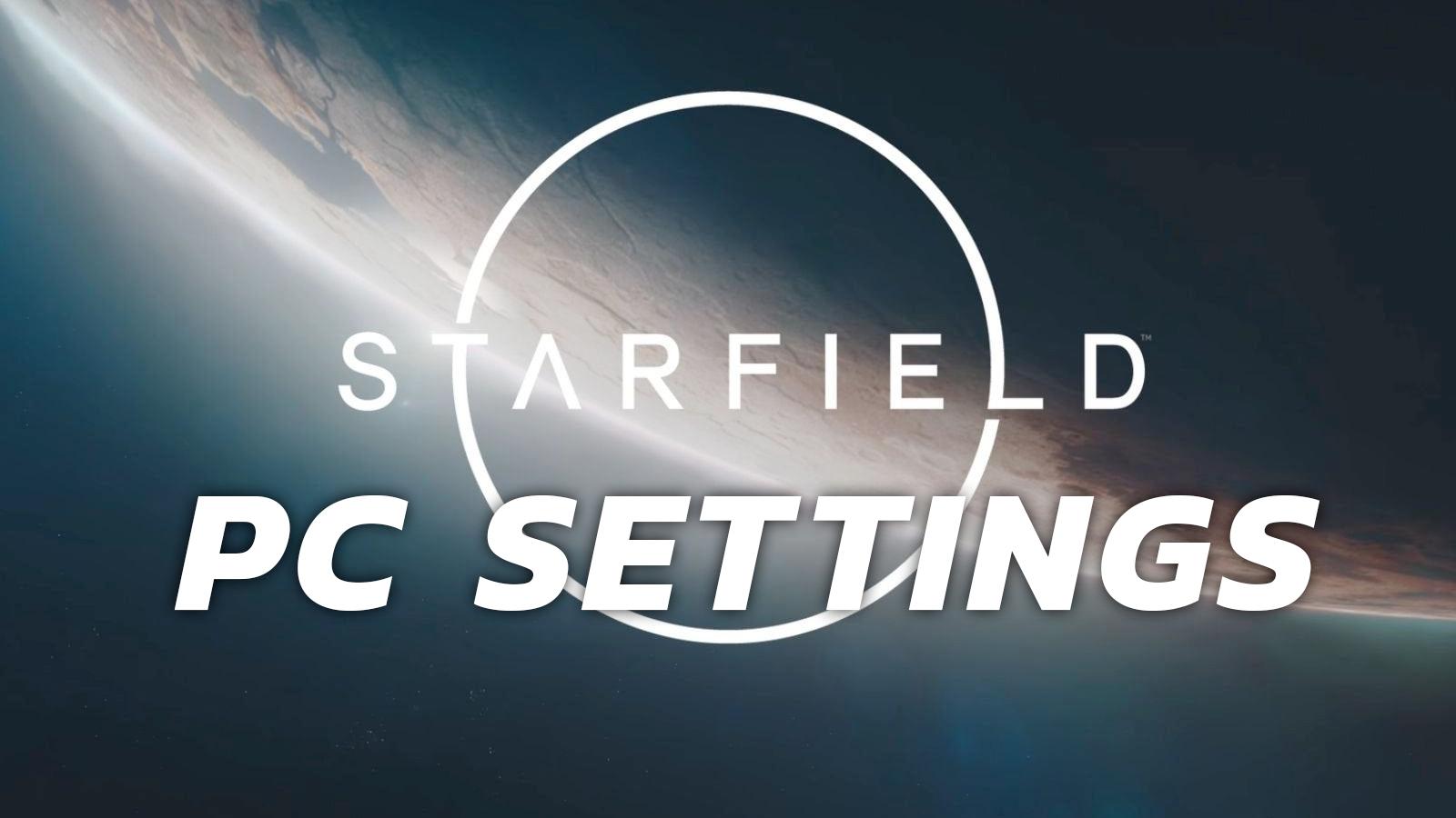 starfield logo with pc settings underneath