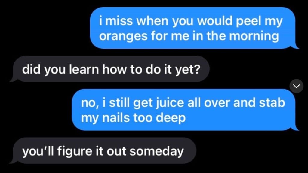 I peeled my orange today messages