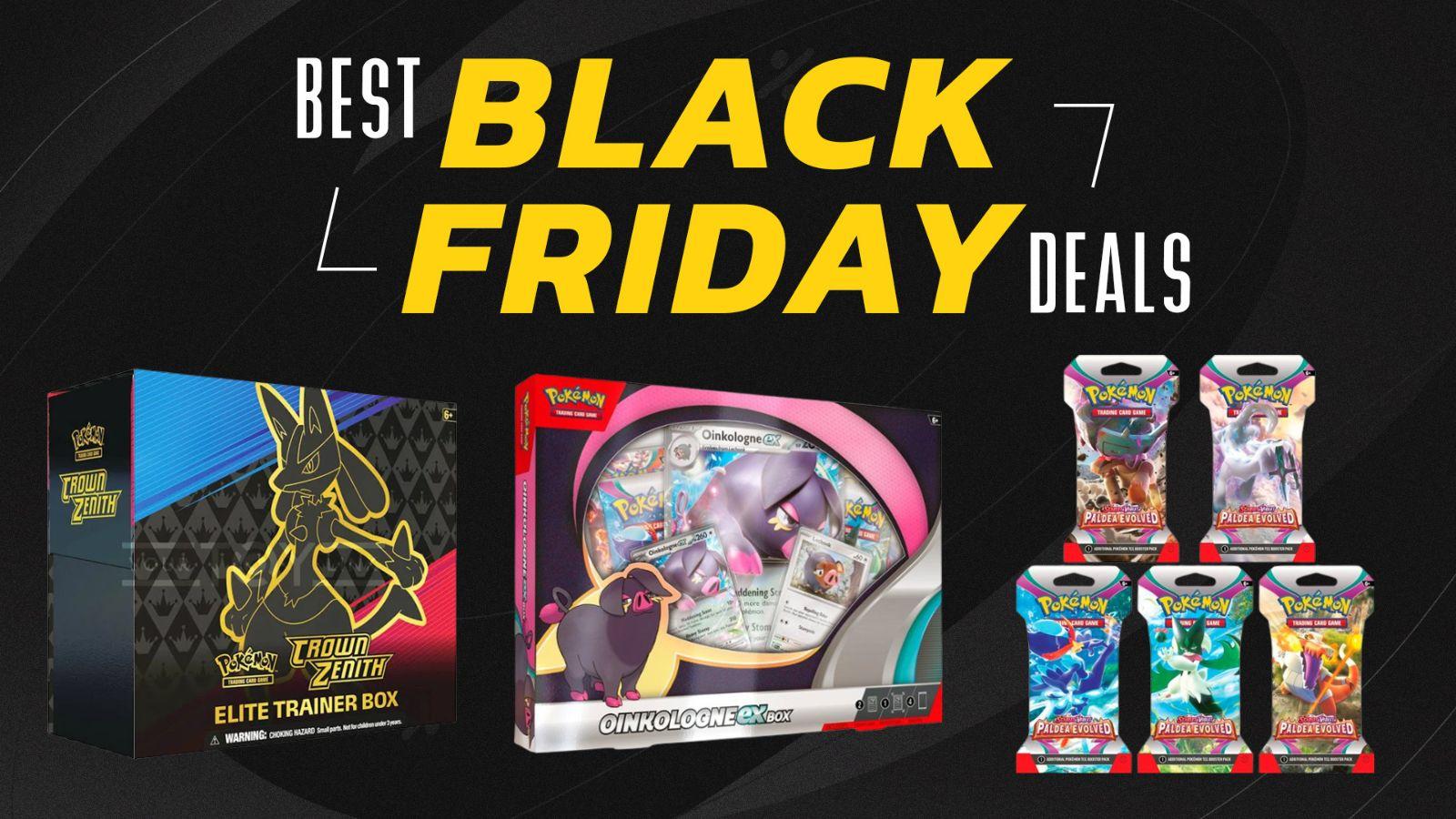 Black Friday Deals banner with Pokemon Crown Zenith box, an Oinkologne ex box and 5 images of blister packs