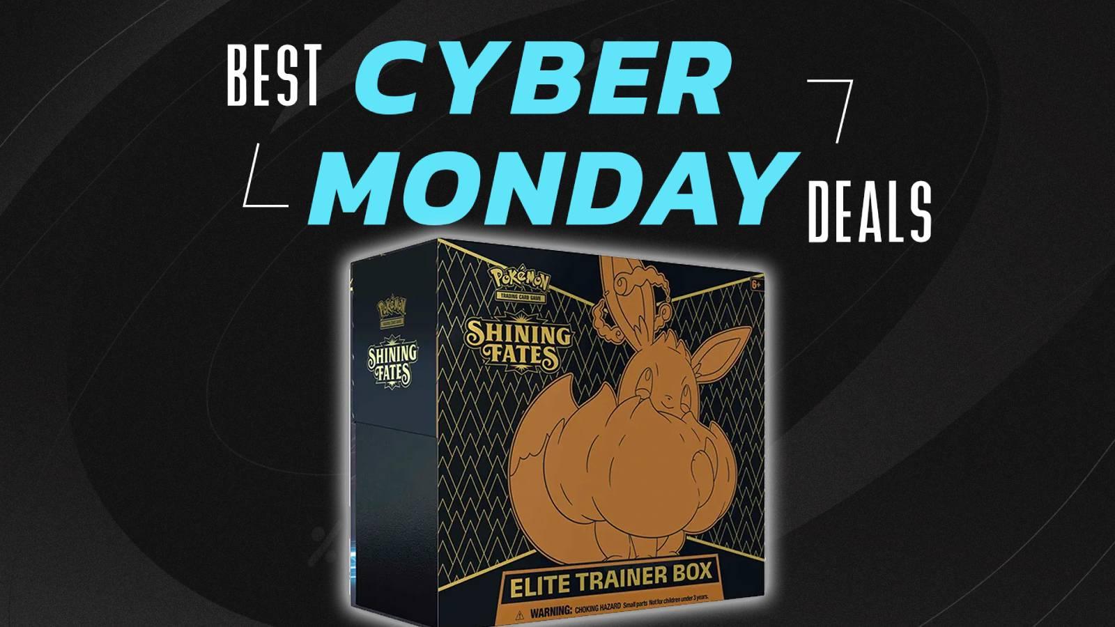 The Pokemon TCG Shining Fates Elite Trainer Box is visible below text reading Best Cyber Monday Deals