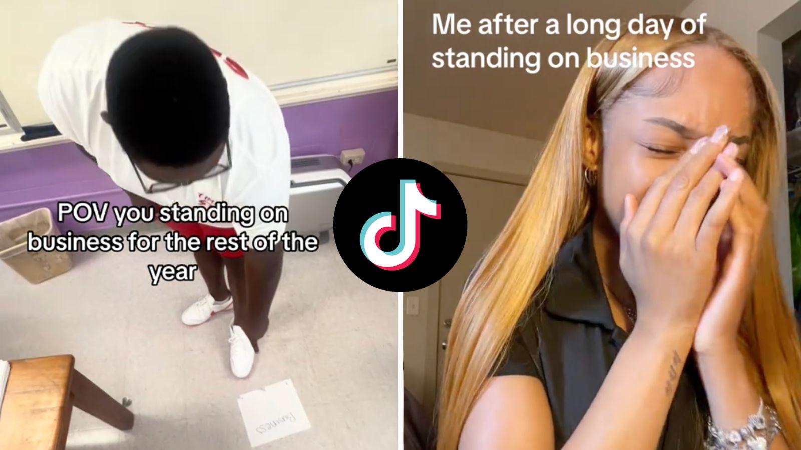 What does ‘standing on business’ mean on TikTok?
