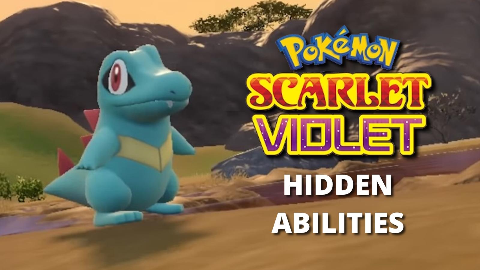 Totodile in Pokemon Scarlet and violet next to text that says 'Hidden Abilities'.