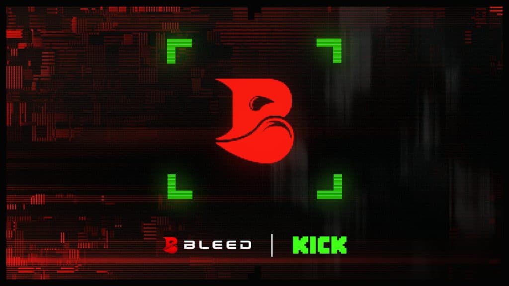 Kick enters esports industry in new partnership with Bleed Esports
