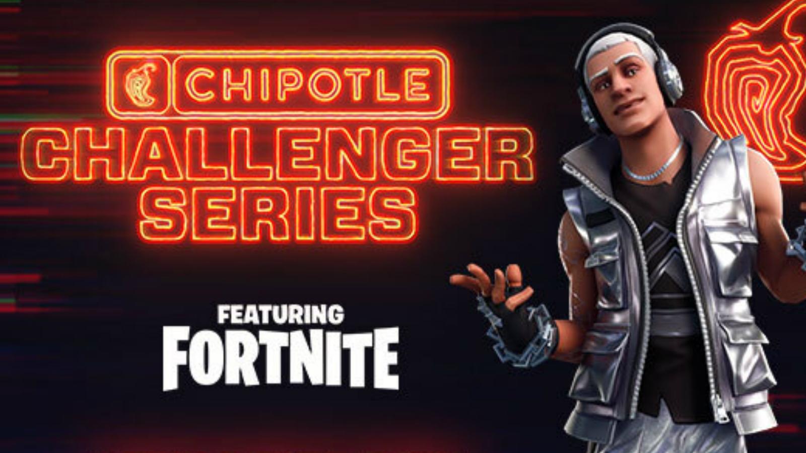 Chipotle Challenger Series Fortnite