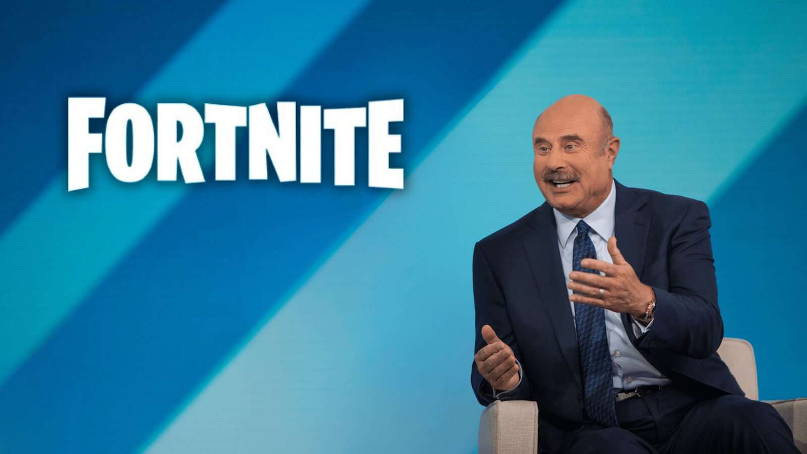 Fortnite Dr. Phil wants to be in the game