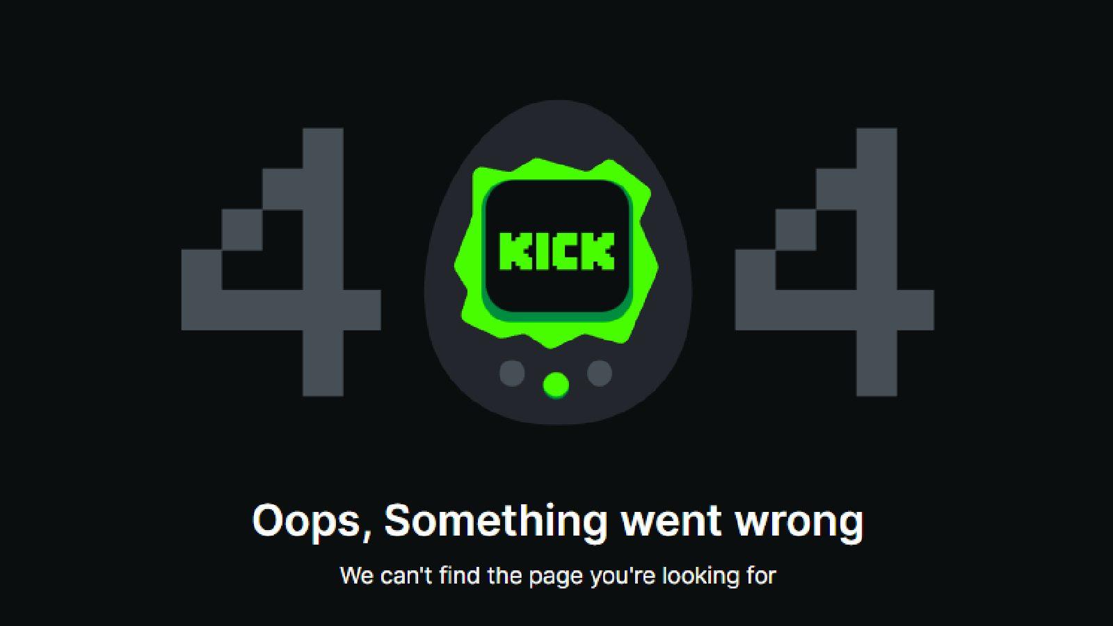 Kick 404 error message.
