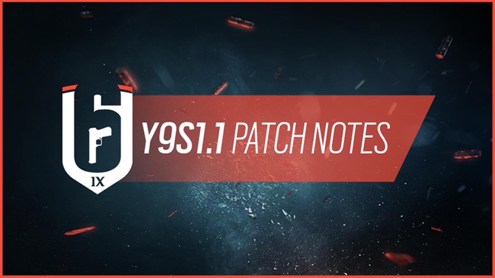 an image of Rainbow 6 y9s1.1 patch notes